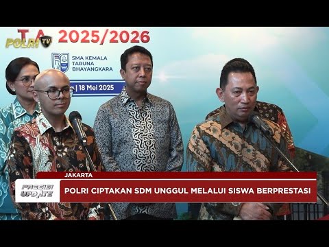 PRESISI UPDATE : SILATURAHMI SISWA TERPILIH SMA KEMALA BHAYANGKARA 18/05/2025 (23.30)