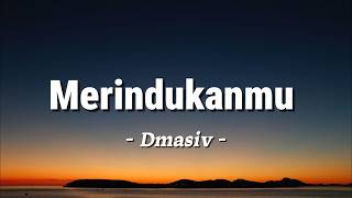 Download lagu Merindukanmu - D'MASIV - Lagu Lyrics mp3