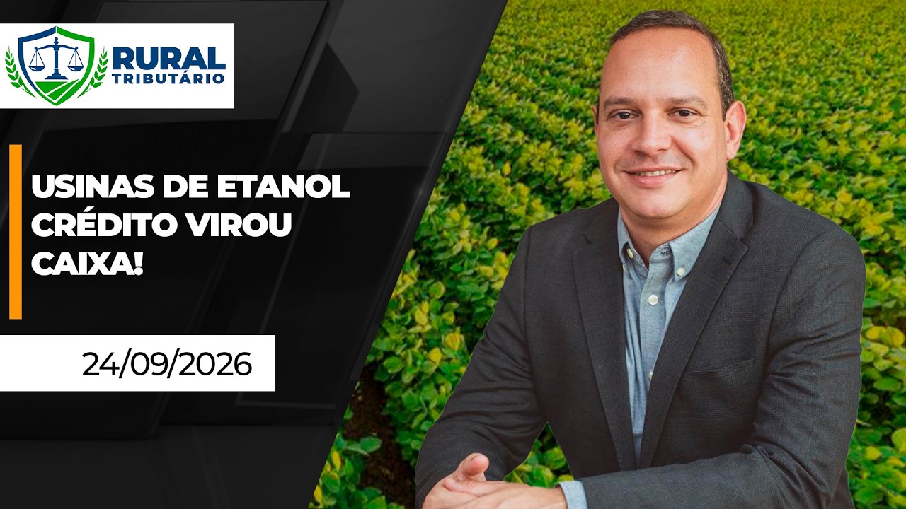 RURAL TRIBUTÁRIO - Usinas de etanol: nova oportunidade para utilizar créditos acumulados de PIS...