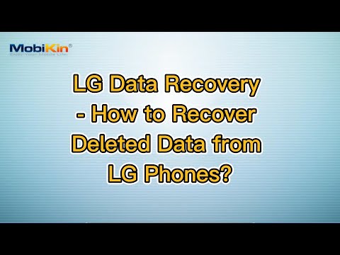 LG Data Recovery - How to Recover Deleted Data from LG Phones?