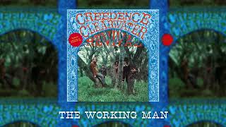 Creedence Clearwater Revival - The Working Man (Official Audio)
