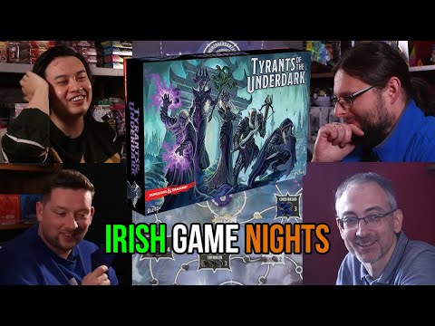 Irish Game Nights - Tyrants of the Underdark 