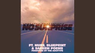 No Surprise (feat. Murs, Blueprint, Sareem Poems &amp; The Arcitype)