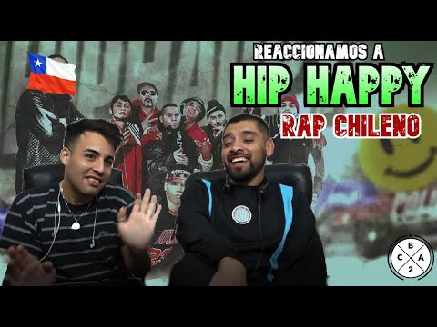 REACCIONAMOS A HIP HAPPY - UNIÓN DEL RAP CHILENO: NITRO, EL SHAAKI, FLOR DE RAP Y MÁS | CBADOS RAO