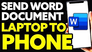 How To Send Word Document From Laptop To Phone (Quick And Easy!)