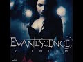 Evanescence - Lithium - 1 hour