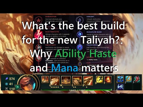 What's the best build for the New Taliyah mid? This is why Ability Haste and Mana matter more now.