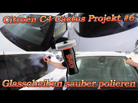 Citroën Projekt Teil 6 - nach 5 Jahren sind die Scheiben rau wie Sandpapier! Glas per Hand polieren