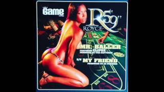 Royce Da 5&#39;9&quot; &quot;My Friend&quot;