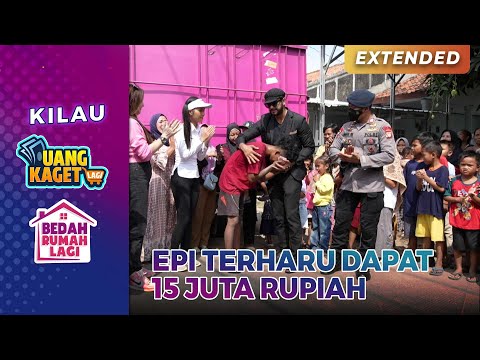 EPI TERHARU! Setelah Diberi Uang Kaget 15 Juta | KILAU UANG KAGET & BEDAH RUMAH LAGI PART 2/8
