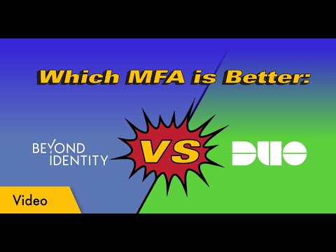 Beyond Identity Vs. Duo Security