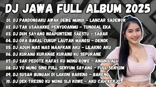 Download lagu DJ JAWA TERBARU 2026 || DJ PANDONGAKU AWAK DEWE MUNGI - LANCAR SADEWOK || DJ TAK USAHAKKE PENYUOANMU mp3