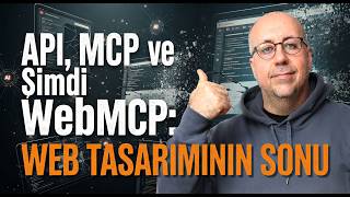 API ve MCP den sonra WebMCP: Web tasarımının sonunu getirebilir mi?