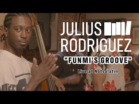 Julius Rodriguez | "Funmi's Groove" live at Notsolatin
