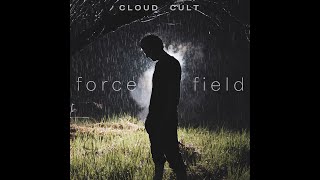 Cloud Cult - "I Am A Force Field"