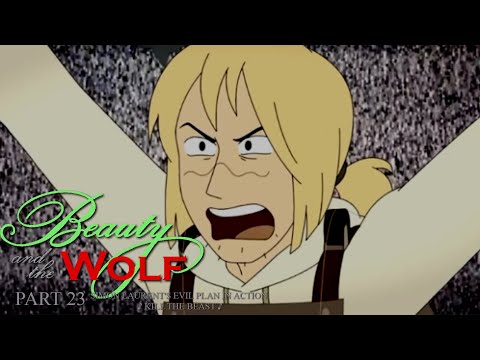 "Beauty and the Wolf" Part 23 - Simon Laurent's Evil Plan In Action ♪ Kill the Beast ♪