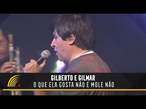 Gilberto & Gilmar - O Que Ela Gosta Não É Mole Não - Balada Sertaneja "Tira o Pé Do Chão"
