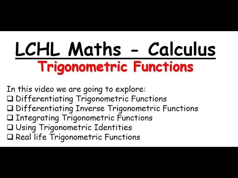 LCHL Calculus - Trigonometric Functions (Differentiation and Integration)
