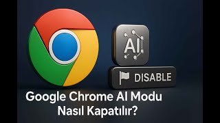 Google Chrome AI Kapatma: Flags ve Registry ile Kesin Çözüm