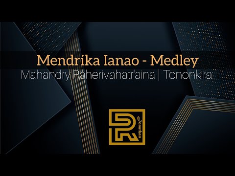 Mendrika Ianao | Mahandry Raherivahatr'aina | Hira Fiderana Medley | Tononkira