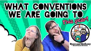 All of the Board Game Conventions We are Going to in 2025!