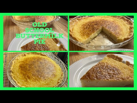 OLD SCHOOL BUTTERMILK PIE/My Mom Used To Make My Own On Of These Every Thanksgiving/