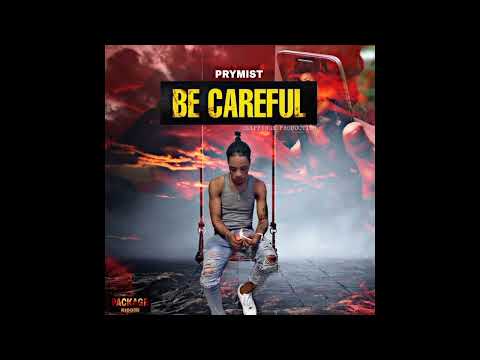 Prymist - Be Careful (Official audio)