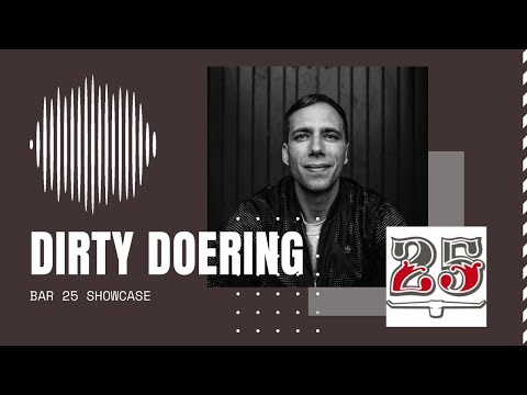 Bar25 Showcase: Dirty Doering @ RTS.FM - 21.10.2010