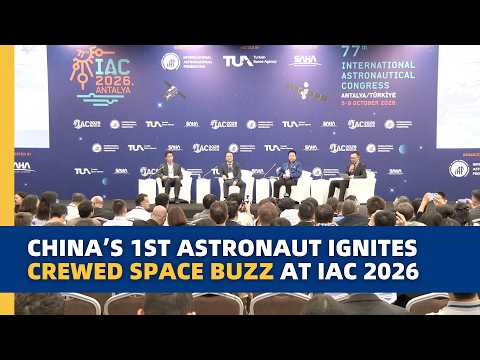 China's 1st astronaut ignites crewed space buzz at IAC 2026
