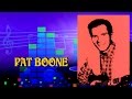 Pat Boone - I Love You More and More Every Day