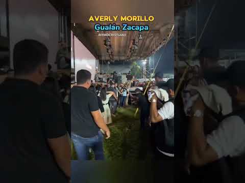 Averly Morillo en Gualán Zacapa Guatemala 🇬🇹 #averlymorillo