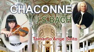 J.S.BACH  CHACONNE  TAMAMO ANGE SAITO in LEIPZIG