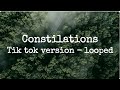 Constellations 15 Min Loop TIK TOK VERSION Jade LeMac
