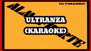 Almafuerte - Ultranza (Karaoke)