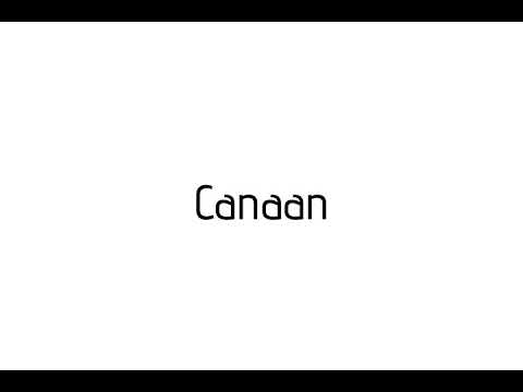 How to pronounce Canaan / Canaan pronunciation