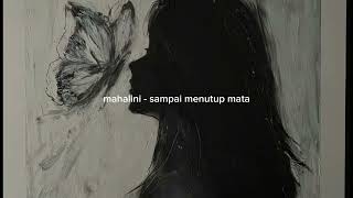 Download lagu Mahalini - sampai menutup mata (slowed reverb) full lirik lagu mp3 Download lagu Mahalini - sampai menutup mata (slowed reverb) full lirik lagu mp3