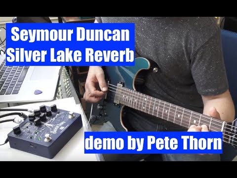 SEYMOUR DUNCAN SILVER LAKE REVERB