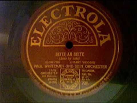 Paul Whiteman a.h. Orchestra - Side by Side (Foxtrot)