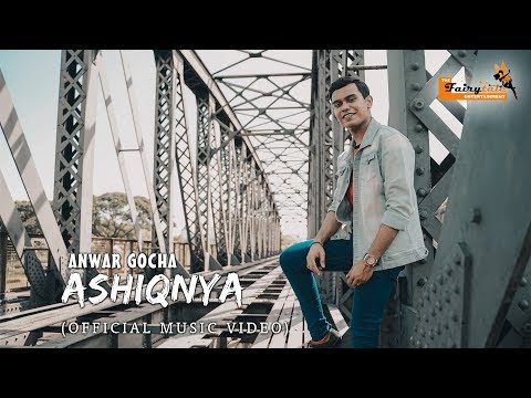 Anwar GoCha ~ Ashiqnya ( Official Music Video )