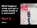 Blowing up a snowman with a smoke bomb (Part 3) - Slow Motion #shorts