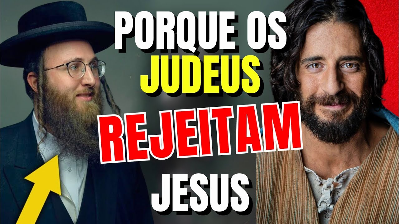 A REAL razão pela qual o povo Judeu REJEITA Jesus Como o Messias REVELADA!
