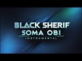 Black Sherif Soma Obi Instrumental
