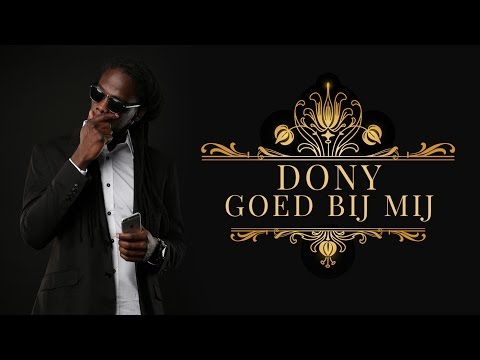 Dony - Goed Bij Mij (Official Music Video)