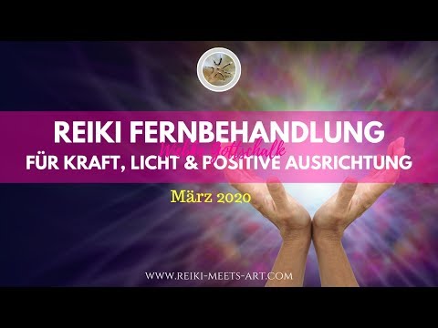 Reiki - Fernbehandlung für Kraft, Licht & Positive Ausrichtung