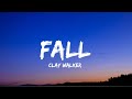 Clay Walker - Fall ( lyrics)