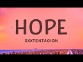 XXXTENTACION Hope Lyrics 1hour Lyrics