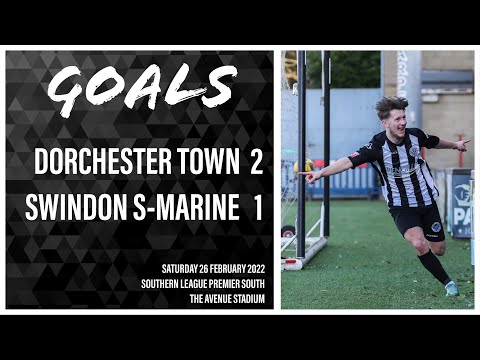 Dorchester Town 2-1 Swindon Supermarine | Goals | 26/02/22