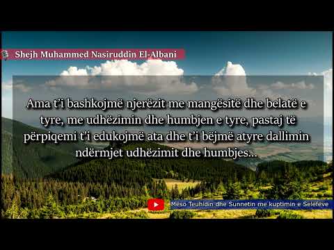 Menhexhi Selefi nuk ka zevendësues - Shejh El-Albani (Allahu e mëshiroftë)