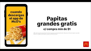 McDonald´s Papitas Grandes Gratis Cuando Descargas el McD's App
