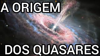 QUASARES: CIENTISTAS DESCOBREM O ORIGEM DOS OBJETOS MAIS BRILHANTES DO UNIVERSO